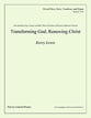 Transforming God, Renewing Christ SATB choral sheet music cover